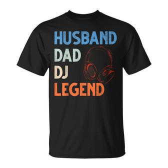 Discjockey Dads Ehemann Dad Dj Legend Dj Dads Dj Legend Dad T-Shirt - Seseable