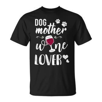 Dog Mother Wine Lover Lustiges Hunde Mum Wein T-Shirt - Seseable