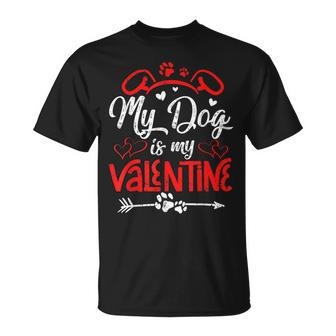 My Dog Is My Valentine Paw Heart Puppy Pet Owner V2 T-Shirt - Seseable