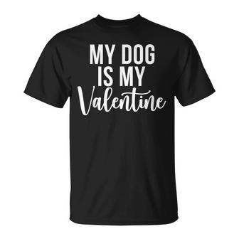 My Dog Is My Valentine V2T-shirt - Seseable