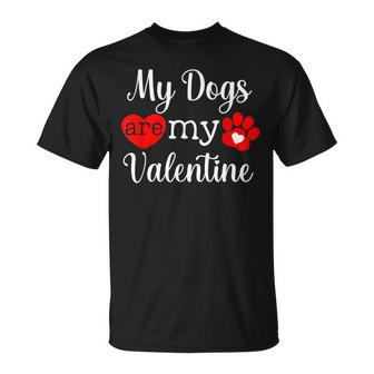 My Dog Is My Valentine Valentines Day Women Dog Lovers T-Shirt - Seseable
