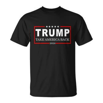 Donald Trump 2024 Take America Back Usa United States Unisex T-Shirt - Monsterry AU