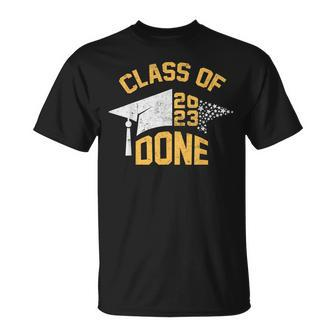 Done Class Of 2023 Graduation Grad Seniors 2023 Unisex T-Shirt | Mazezy