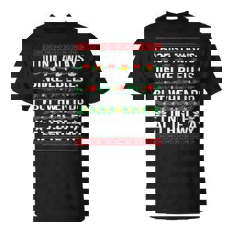 I Dont Always Jingle Bells Christmas Xmas T-shirt - Seseable