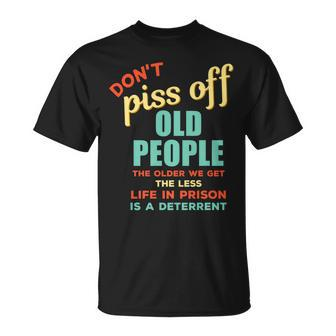 Dont Piss Off Old People Rude Gag T-shirt - Thegiftio UK