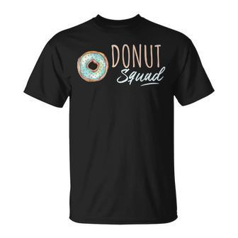Donut Squad Donut Lover Family Matching Party Unisex T-Shirt | Mazezy