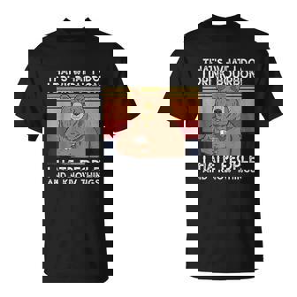 That Is What I Do I Drink Bourbon I Hate People Retro T-shirt - Thegiftio