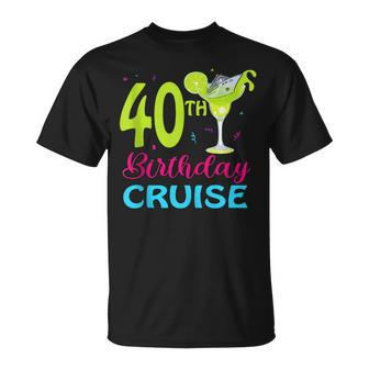 Drinking Party 40Th Birthday Cruise Vacation Squad Cruising Unisex T-Shirt | Mazezy