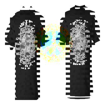Earth Day Everyday Peace Symbol Environmental Earth Day Unisex T-Shirt | Mazezy