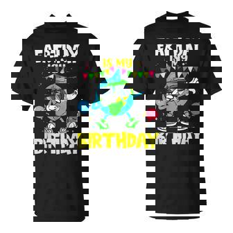 Earth Day Its My Birthday Restore Earth Save The Planet Unisex T-Shirt | Mazezy