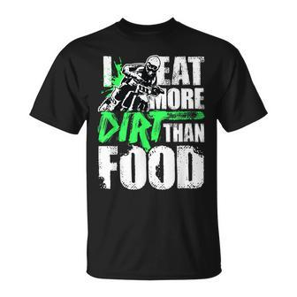 Mens I Eat More Dirt Than Food Dirt Bike Enduro Motocross Lover T-shirt - Seseable