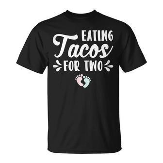 Eating Tacos For Two Pregnancy Announcement Mother Mom Gift Gift For Womens Unisex T-Shirt | Mazezy AU