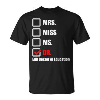 Edd Doctor Of Education Dr Doctorate Graduation V2 Unisex T-Shirt - Seseable
