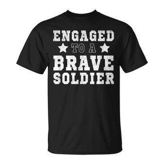 Engaged To A Brave Soldier - Proud Veteran T T-shirt - Seseable