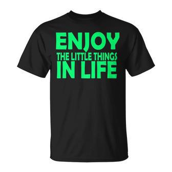 Enjoy The Little Things In Life T-Shirt - Seseable