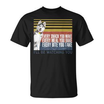 Every Snack You Make Husky Dog Mom Dog Dad Vintage Unisex T-Shirt | Mazezy