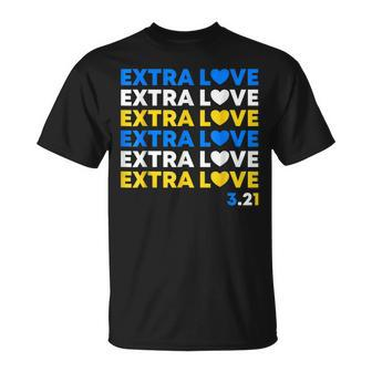 Extra Love World Down Syndrome Awareness Day March 21 T21 T-Shirt - Seseable
