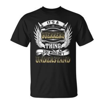 Family Name Guerrero Thing Wouldnt Understand Unisex T-Shirt - Seseable