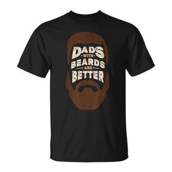 Fathers Day Dads With Beards Are Better T-shirt - Thegiftio
