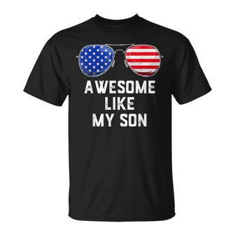 Fathers Day Gift Funny Dad Awesome Like My Son Unisex T-Shirt - Seseable