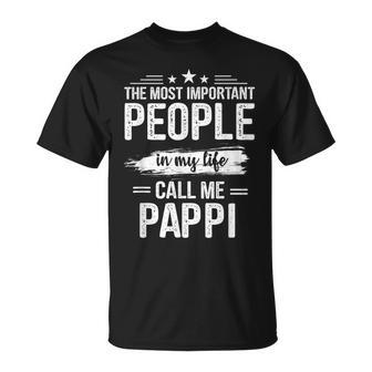 Fathers Day Gifts For Grandpa Most Important Call Me Pappi Unisex T-Shirt | Mazezy