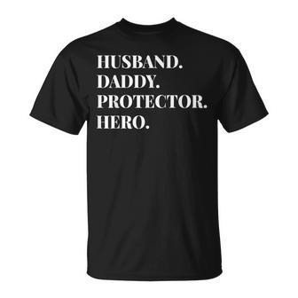 Fathers Day Husband Daddy Protector Hero Dad Gift Unisex T-Shirt | Mazezy CA