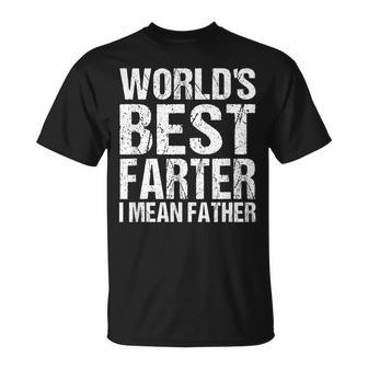 Fathers Day Retro Dad Worlds Best Farter I Mean Father  Unisex T-Shirt