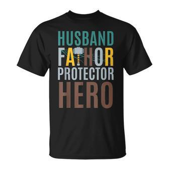 Fathor T Fathers Day Gift Husband Fathor Protector Hero Unisex T-Shirt - Seseable