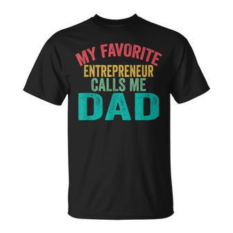 My Favorite Entrepreneur Calls Me Dad Vintage Fathers Day T-shirt - Thegiftio UK