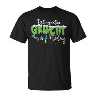 Feeling Extra Grinchy Today Christmas 2022 T-shirt - Thegiftio UK