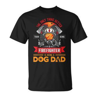 Firefighter Dog Lover Firefighting Pipeman Fireman Dog Dad T-shirt - Seseable