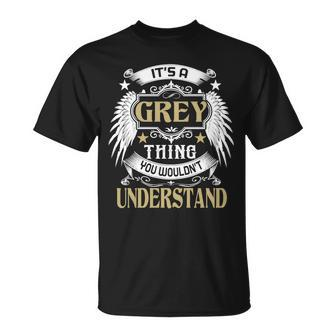 First Last Name Its Grey Thing Unisex T-Shirt - Seseable