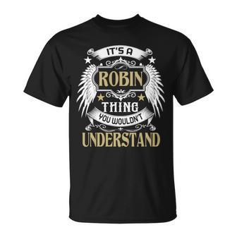 First Last Name Its Robin Thing Unisex T-Shirt - Seseable