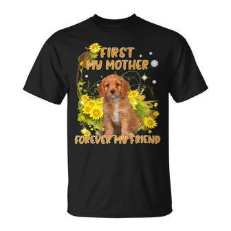 First My Mother Forever My Friend Mothers Day Dog Mom V5 Unisex T-Shirt - Monsterry DE