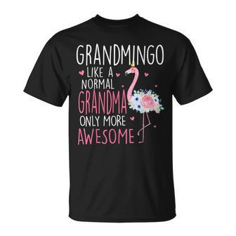 Flamingo Grandmingo Like A Normal Grandma Floral Mothers Day Unisex T-Shirt | Mazezy