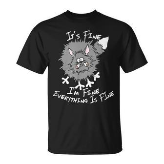 Fluffy Cat Its Fine Im Fine Everything Is Fine Cat T-Shirt - Seseable