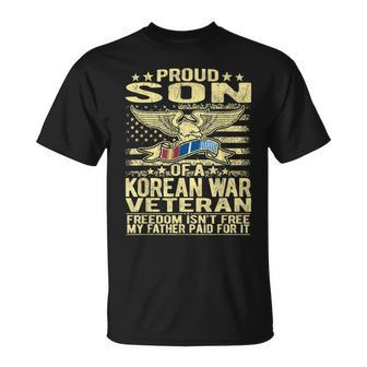 Freedom Isnt Free - Proud Son Of A Korean War Veteran T-shirt - Seseable