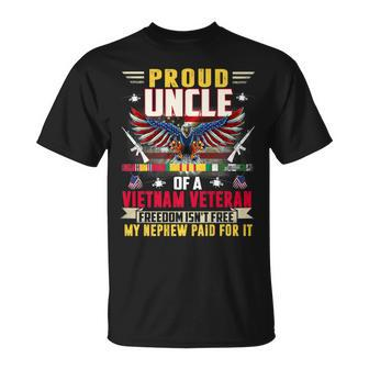 Freedom Isnt Free Proud Uncle Of A Vietnam Veteran Nephew T-Shirt - Seseable