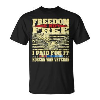 Mens Freedom Is Not Free I Paid For It - Proud Korean War Veteran T-shirt - Seseable