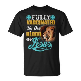 Fully Vaccinated By The Blood Of Jesus Lion Christian V2 T-Shirt - Seseable
