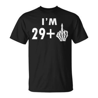 Funny 30Th Birthday Gifts Shirt Im 29 Plus 1 Middle Finger Unisex T-Shirt | Mazezy