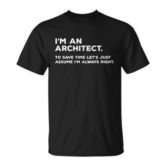 Funny Architect For Architects Unisex T-Shirt - Monsterry AU