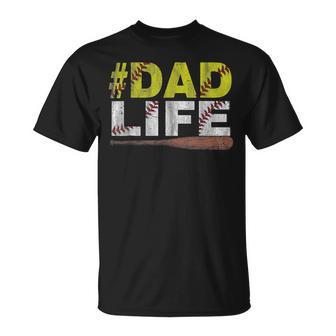 Funny Dad Life Softball Baseball Daddy Sports Fathers Day  Unisex T-Shirt