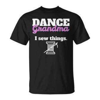 Funny Dance Grandma I Sew Things Unisex T-Shirt | Mazezy