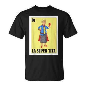 Funny Mexican Design For Grandma La Super Tita Unisex T-Shirt | Mazezy