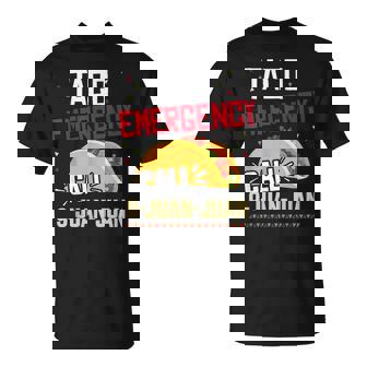 Funny Taco Emergency Call 9 Juan Juan For Cinco De Mayo Unisex T-Shirt | Mazezy