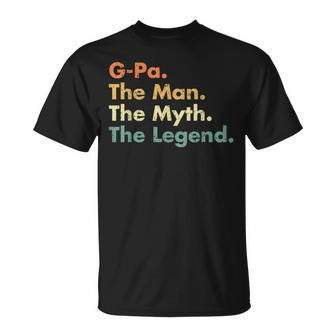 G-Pa The Man The Myth The Legend Dad Grandpa T-Shirt - Seseable