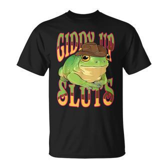 Giddy Up Sluts Funny Western Ranch Cowgirl Rodeo Frog Unisex T-Shirt | Mazezy