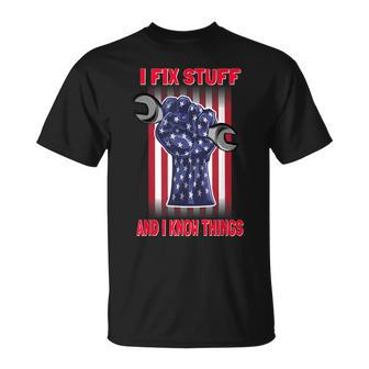 Gifts For Dad Car Lover Gifts I Fix Stuff And I Know Things Gift For Mens Unisex T-Shirt | Mazezy CA