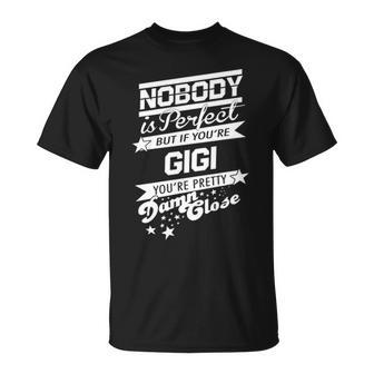 Gigi Name Gift If You Are Gigi V2 Unisex T-Shirt - Seseable